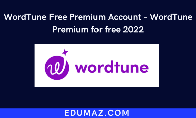 WordTune Free Premium Account