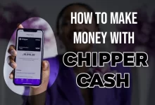 How To Make Money On Chipper Cash In Various Ways