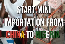 How To Start Mini Importation Business From China To Nigeria